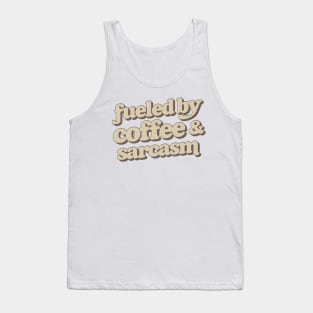 Powered By Coffee & Sarcasm - Retro Typography Design Tank Top